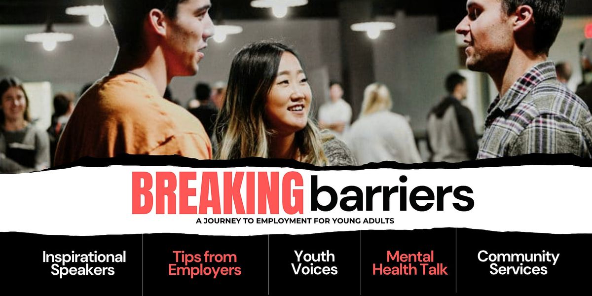 Breaking Barriers - A Journey to Employment for Young Adults