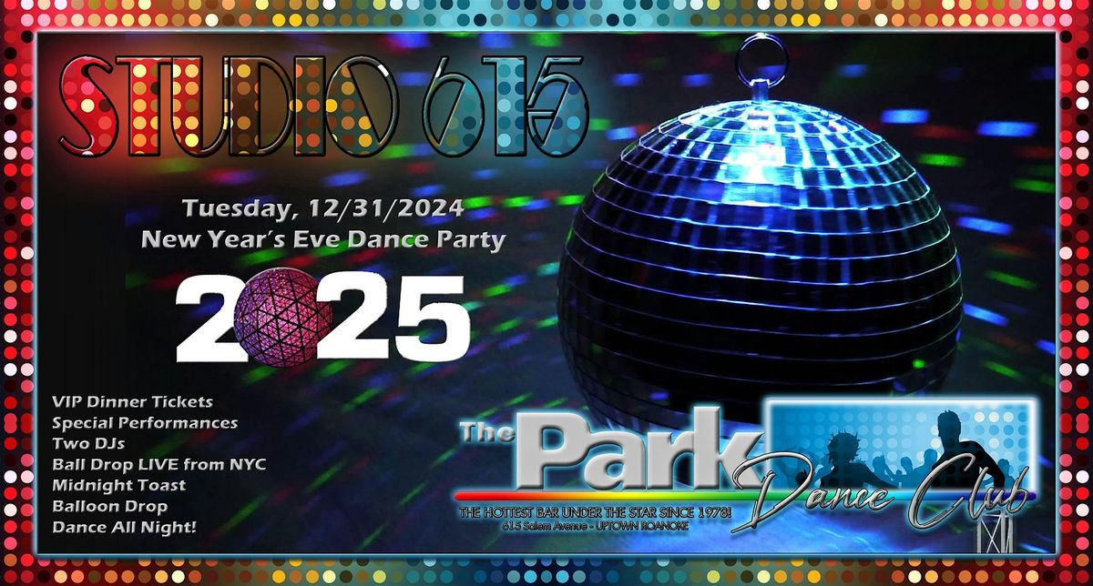 The Park Dance Club's STUDIO 615 NEW YEAR'S EVE!