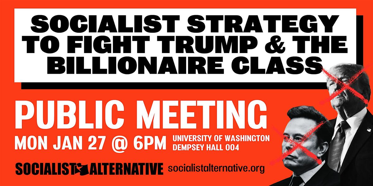 Socialist Strategy to Fight Trump & The Billionaire Class - Public Meeting