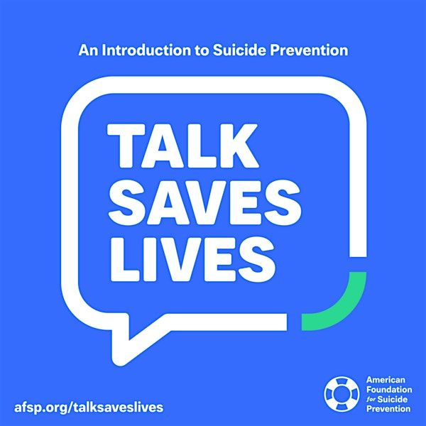 Talk Saves Lives: An Introduction to Suicide Prevention