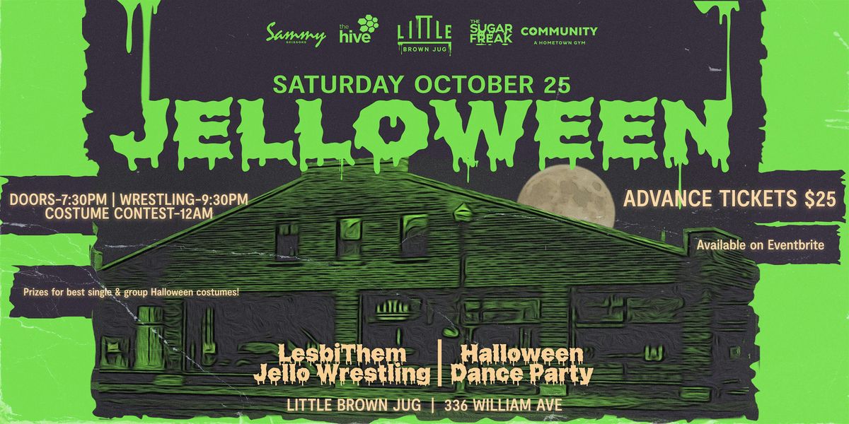 JELLOWEEN - LesbiThem Jello Wrestling & Halloween Dance Party
