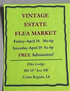 Vintage Estate Flea Market! Fri\/Sat, April 18 & 19, 2025! Free Admission!