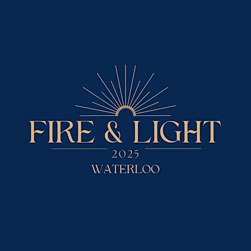 Fire & Light 2025- Waterloo