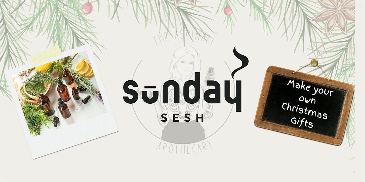 S\u016bnday Sesh: Christmas Gifts Make & Take Workshop