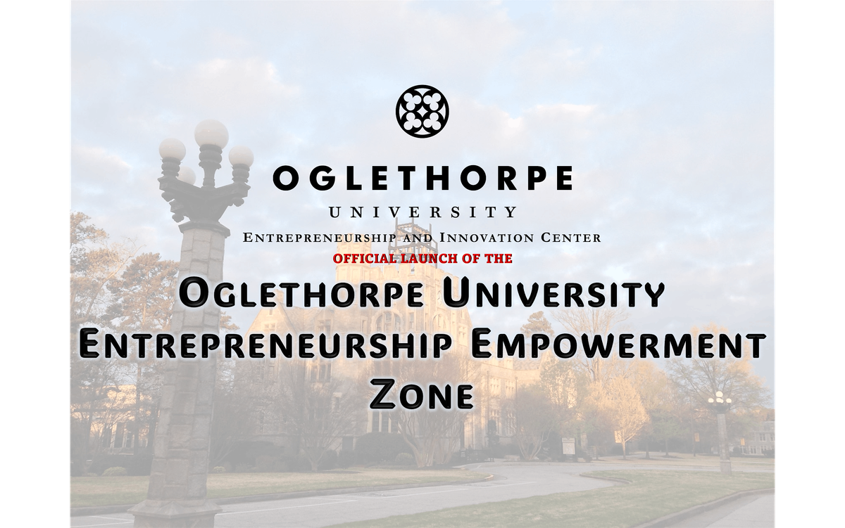 Rollout of the Oglethorpe University Entrepreneurship Empowerment Zone