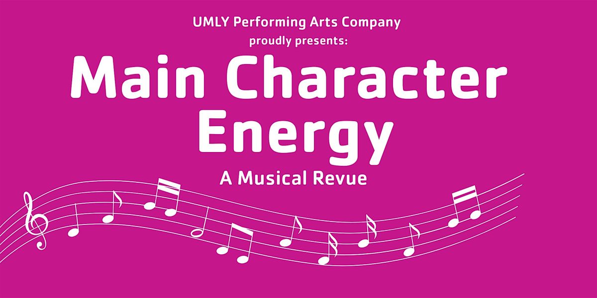 Main Character Energy