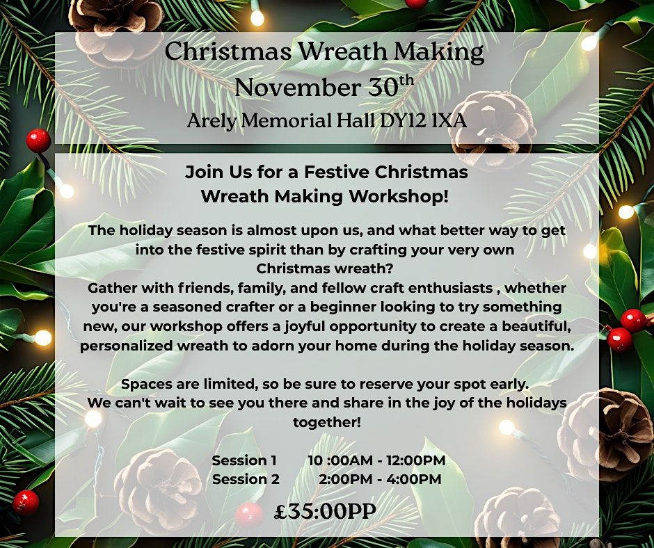 Christmas Wreath Making 2PM - 4PM