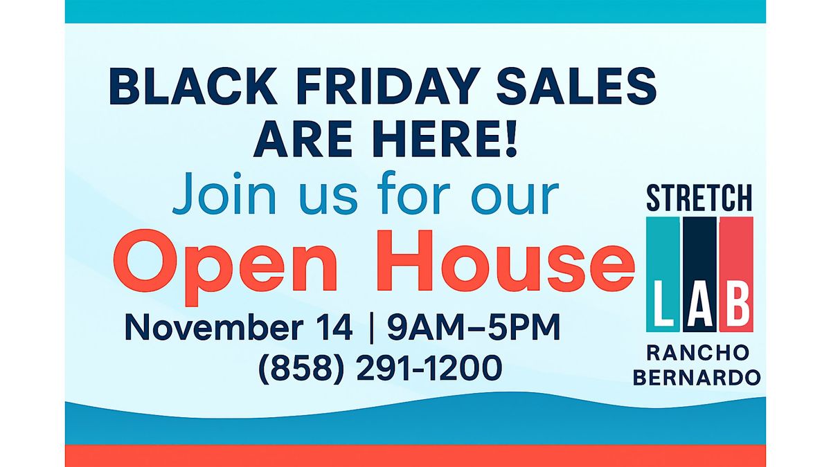 BLACK FRIDAY OPEN HOUSE!