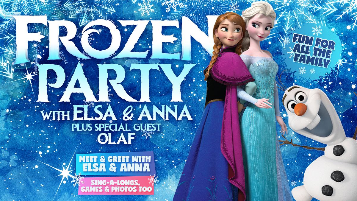 \ud83d\udea8 SOLD OUT! \u2744\ufe0f\ud83d\udc51  FROZEN Party with Elsa &amp; Anna at 11.30am \ud83d\udc51 \u2744\ufe0f