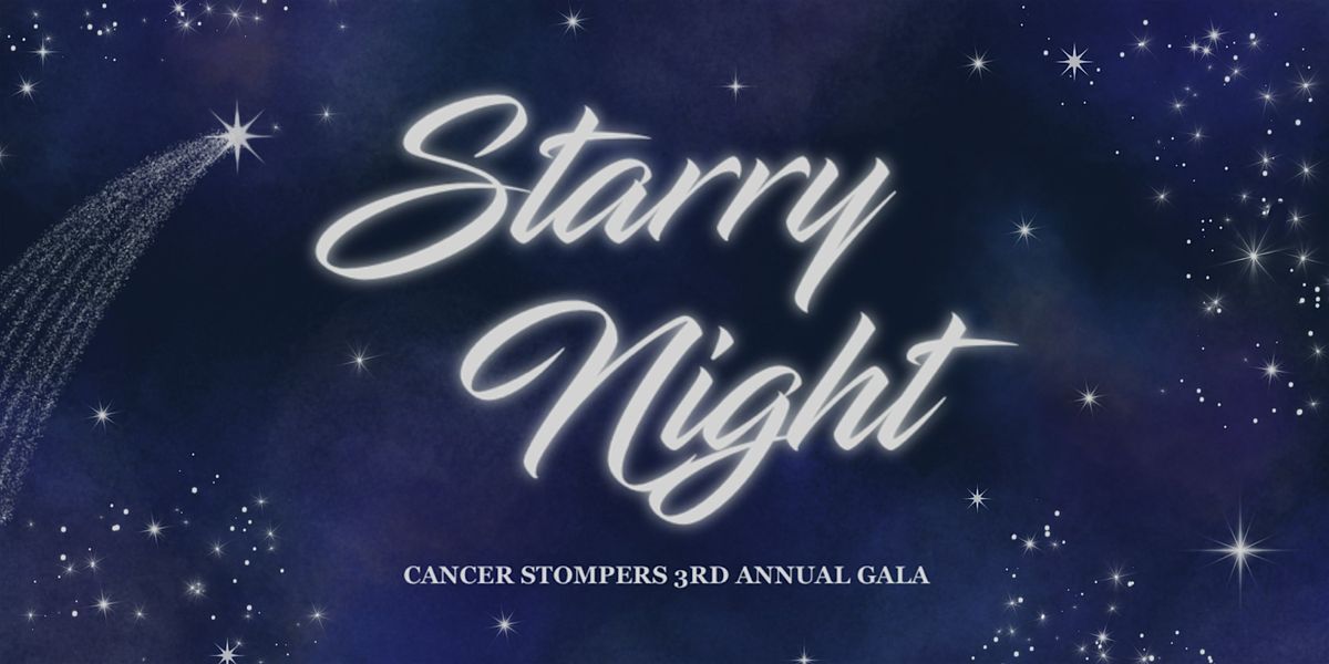 Starry Night - Cancer Stompers 3rd Annual Gala
