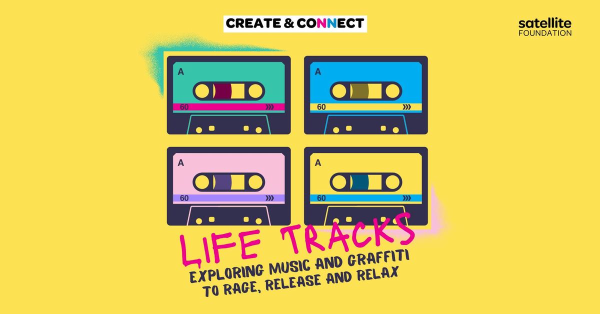 Create & Connect: Life Tracks!