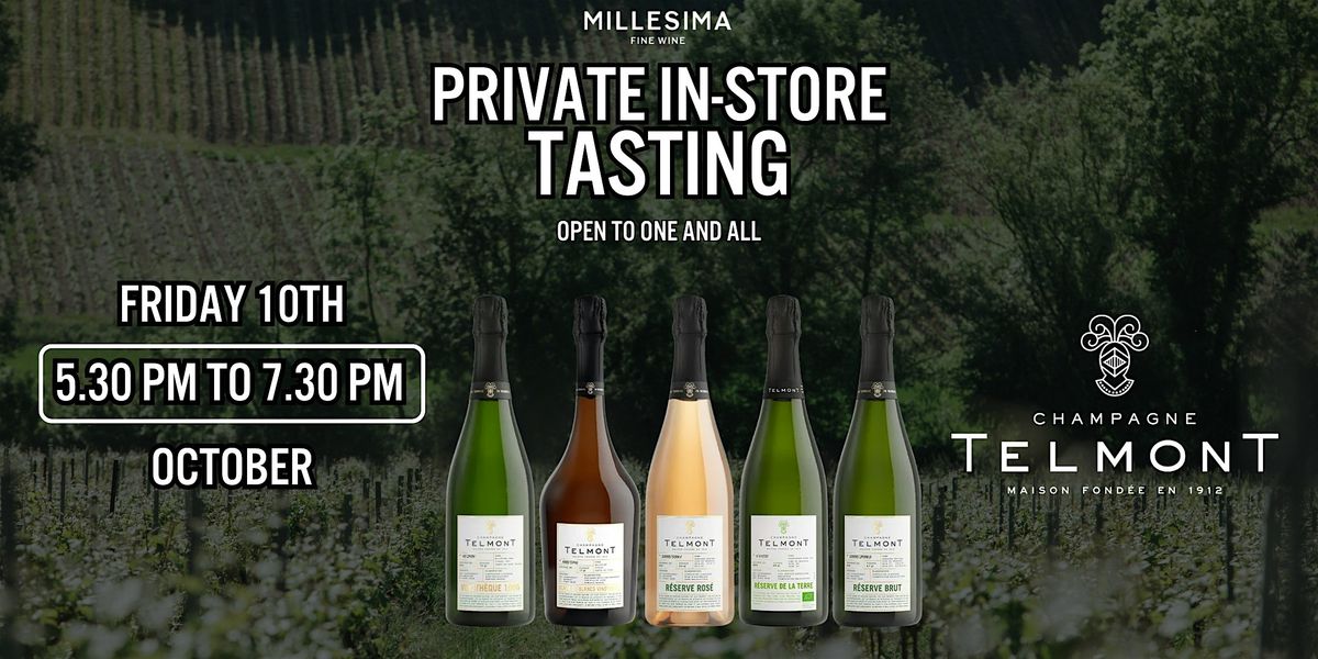 Private Champagne Tasting -  From Reserve to Vinoth\u00e8que: A Telmont Tasting