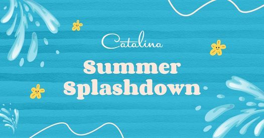 Catalina Summer Splashdown