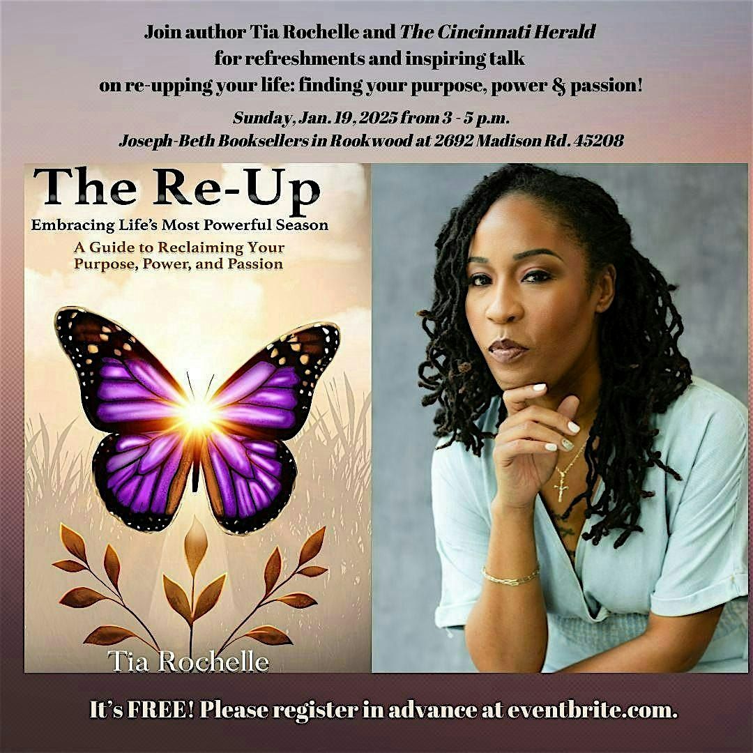 The Cincinnati Herald presents author Tia Rochelle on re-upping your life!