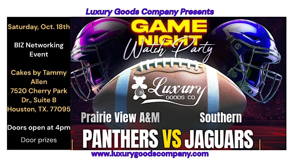 Luxury Goods presents Prairie View Panthers vs Southern Jaguars Watch Party