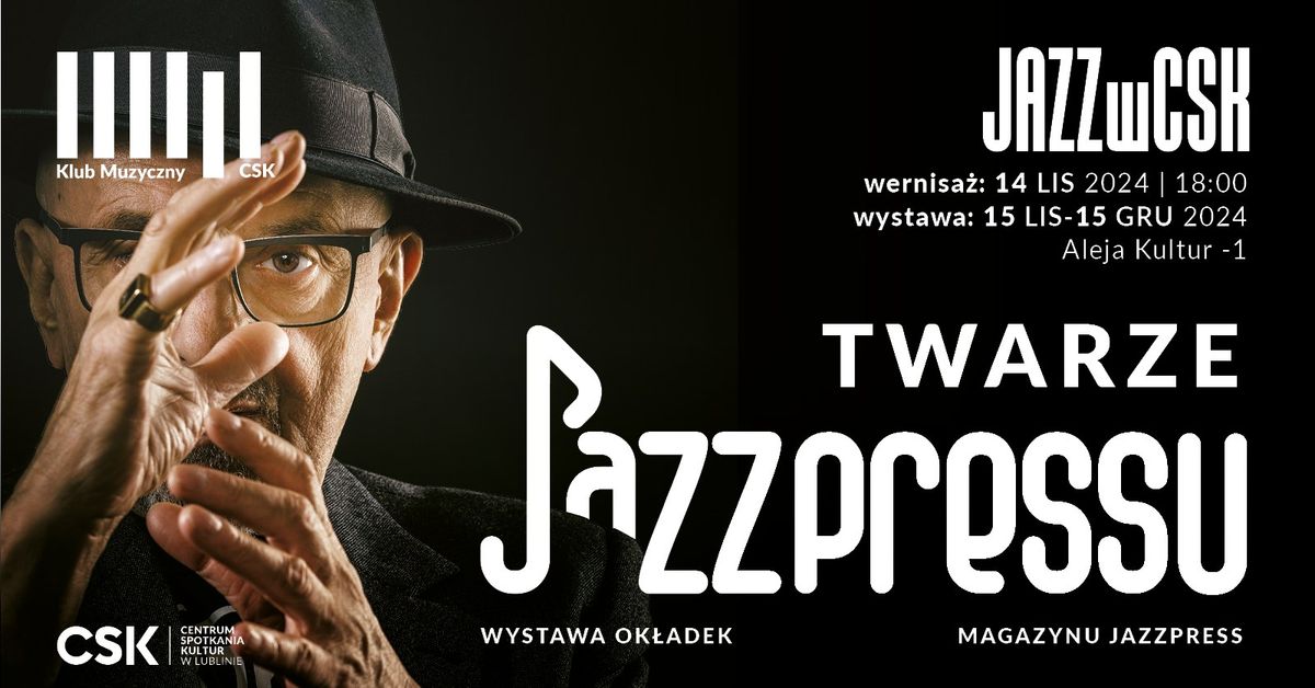 Twarze JazzPRESSu - Wystawa ok\u0142adek magazynu JazzPRESS | JAZZwCSK