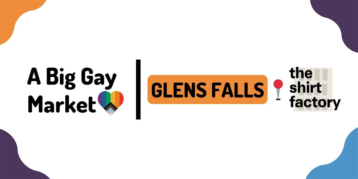 A Big Gay Market | Glens Falls