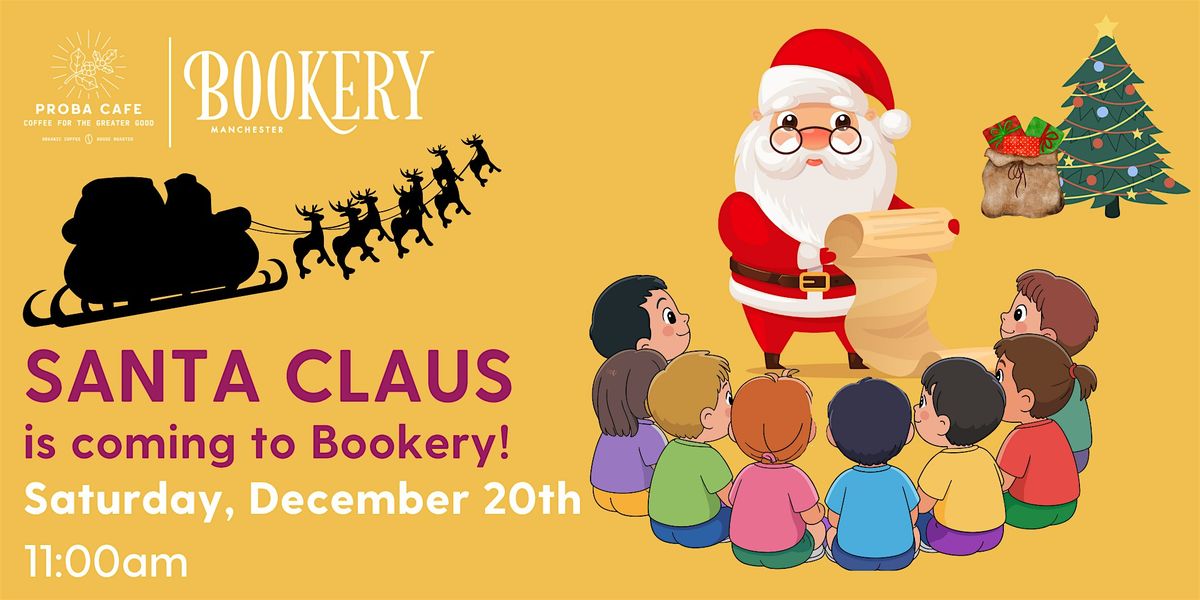 Santa Claus is Coming to Bookery Manchester!