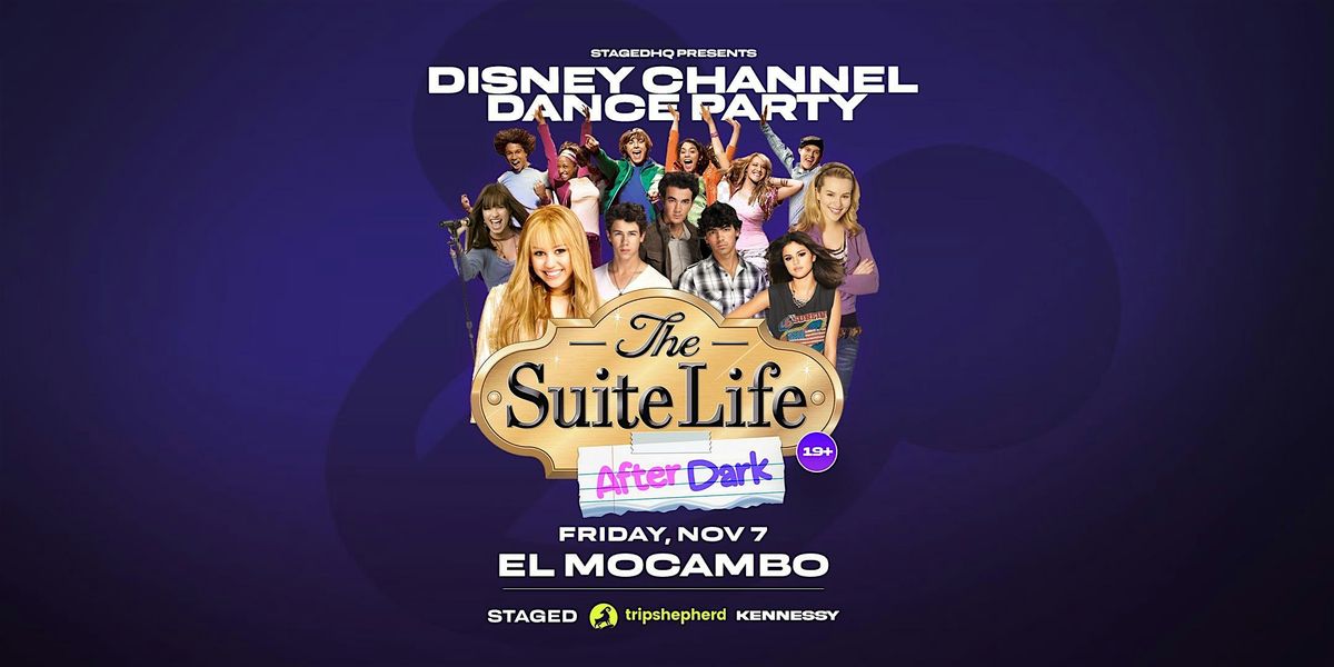 SUITE LIFE AFTER DARK - Disney Channel-Inspired 2000s Dance Party Toronto