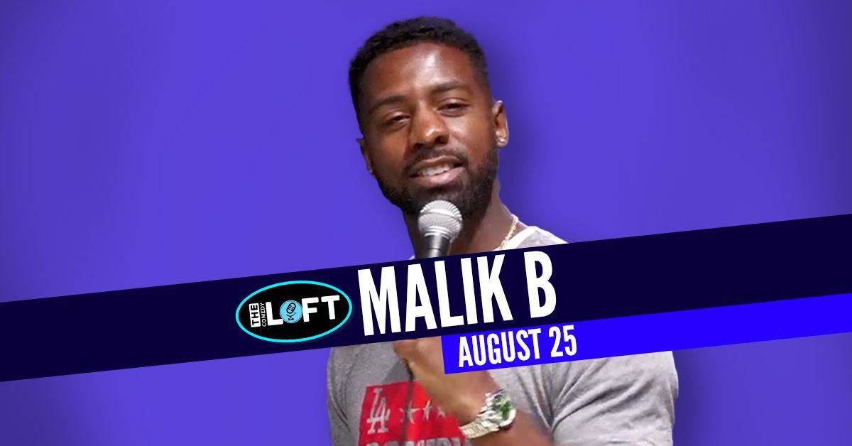Malik B! August 25