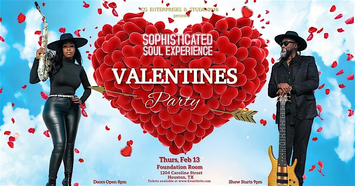 Sophisticated Soul Experience: Valentines Party