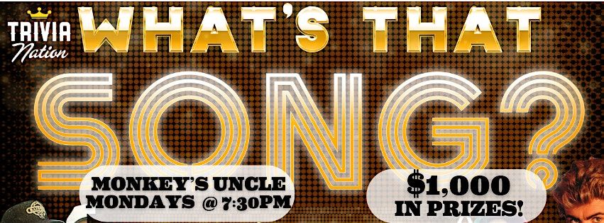 What's That Song? at Monkey's Uncle - Jax Beach $1,000 in prizes!