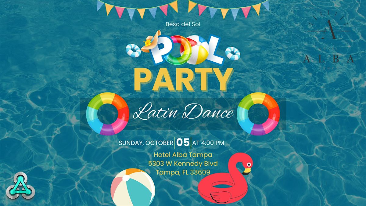 Beso del Sol: Tampa Bay's Premium Latin Dance Pool Party!