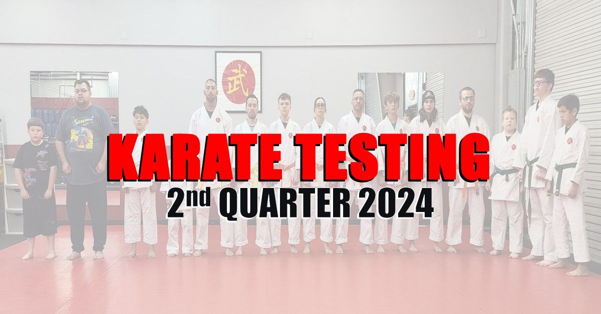 Karate Testing 2nd Quarter 2024