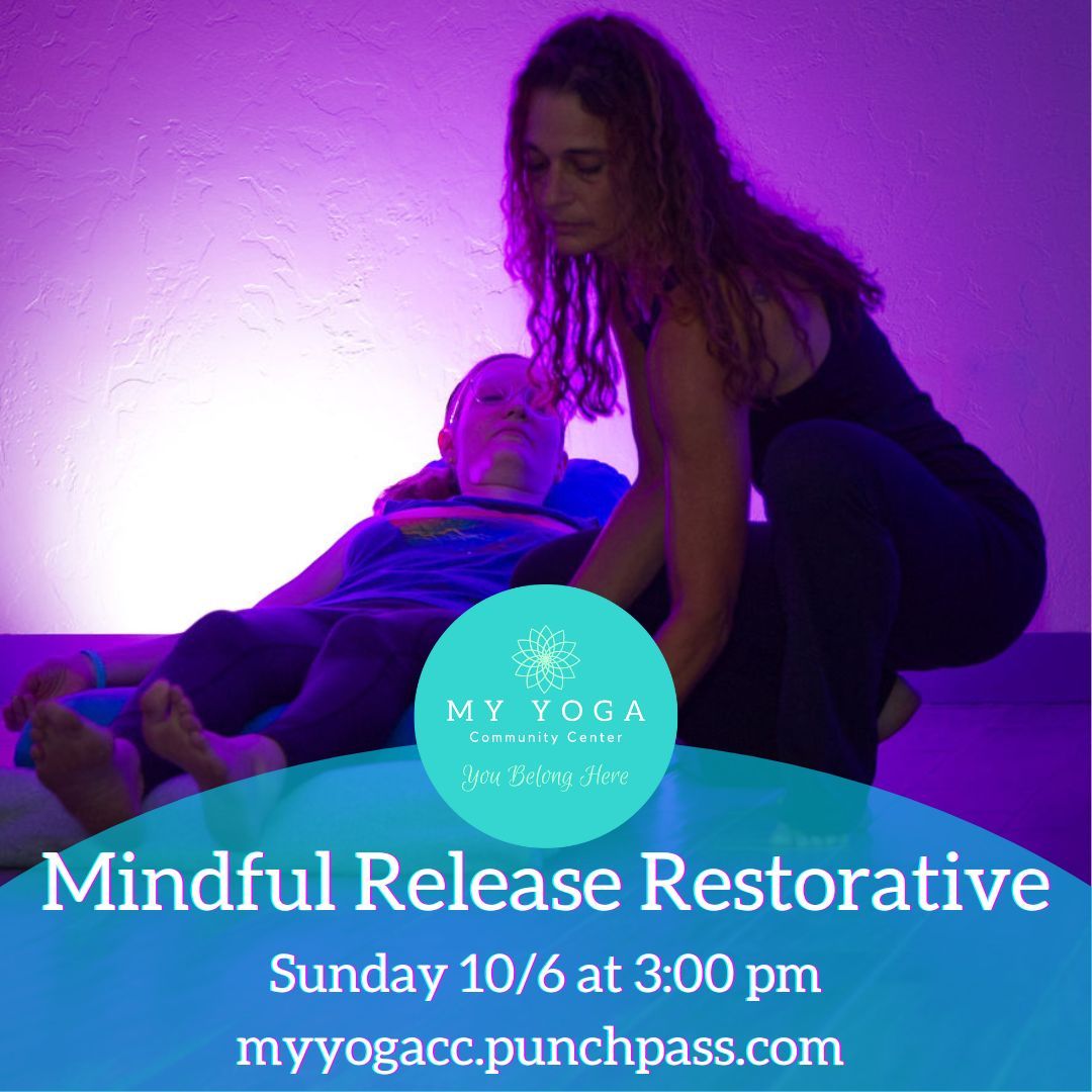 Special Class: Mindful Release Restorative