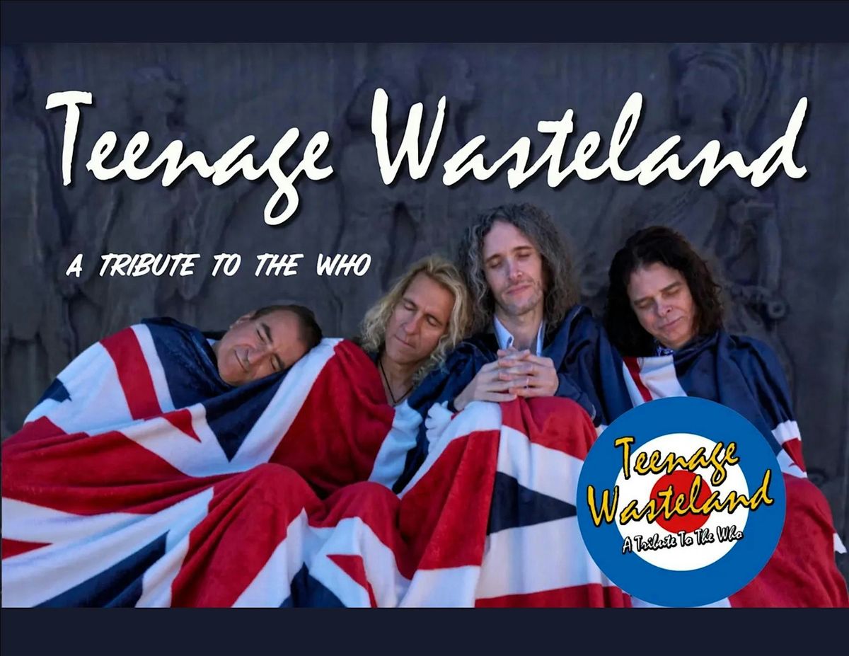 Teenage Wasteland - Tribute to The Who