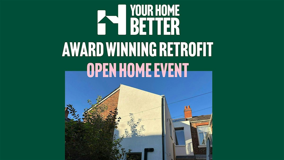 Open Home Event - Award Winning Retrofit