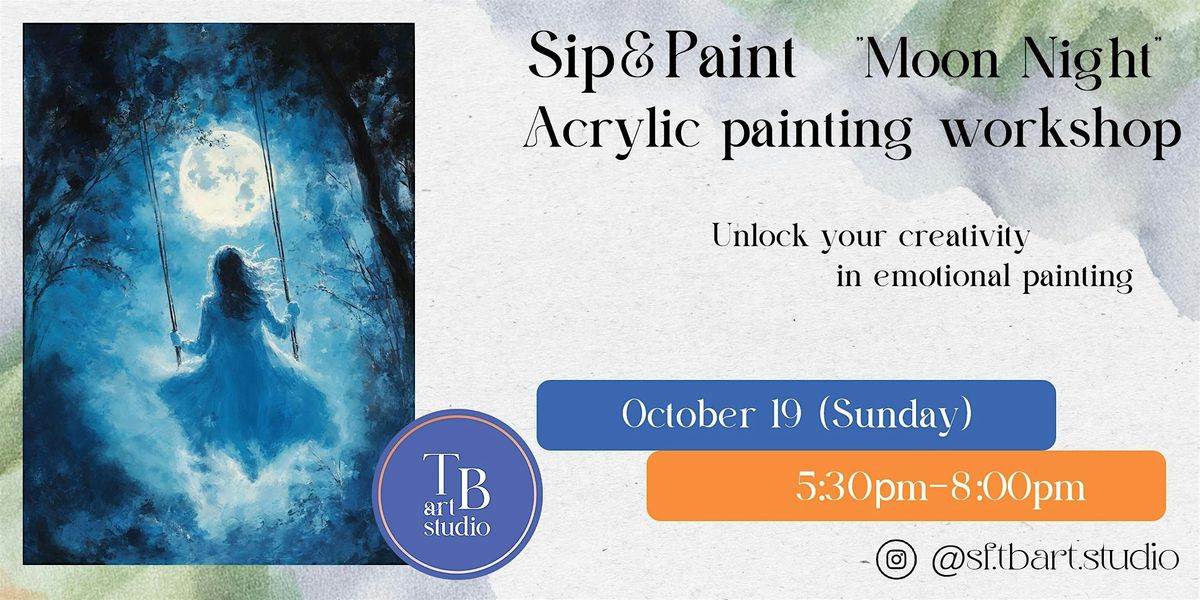 Sip&paint "Moon night" Acrylic painting workshop class
