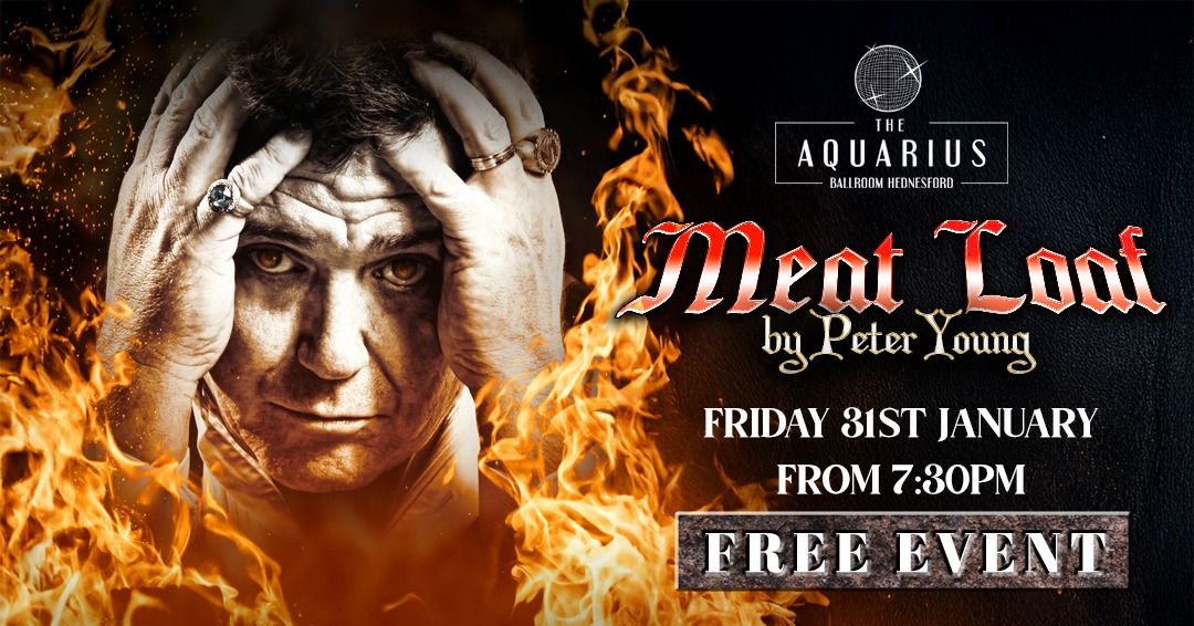 Meat Loaf Tribute Night with Peter Young \ud83c\udfa4\ud83d\udd25