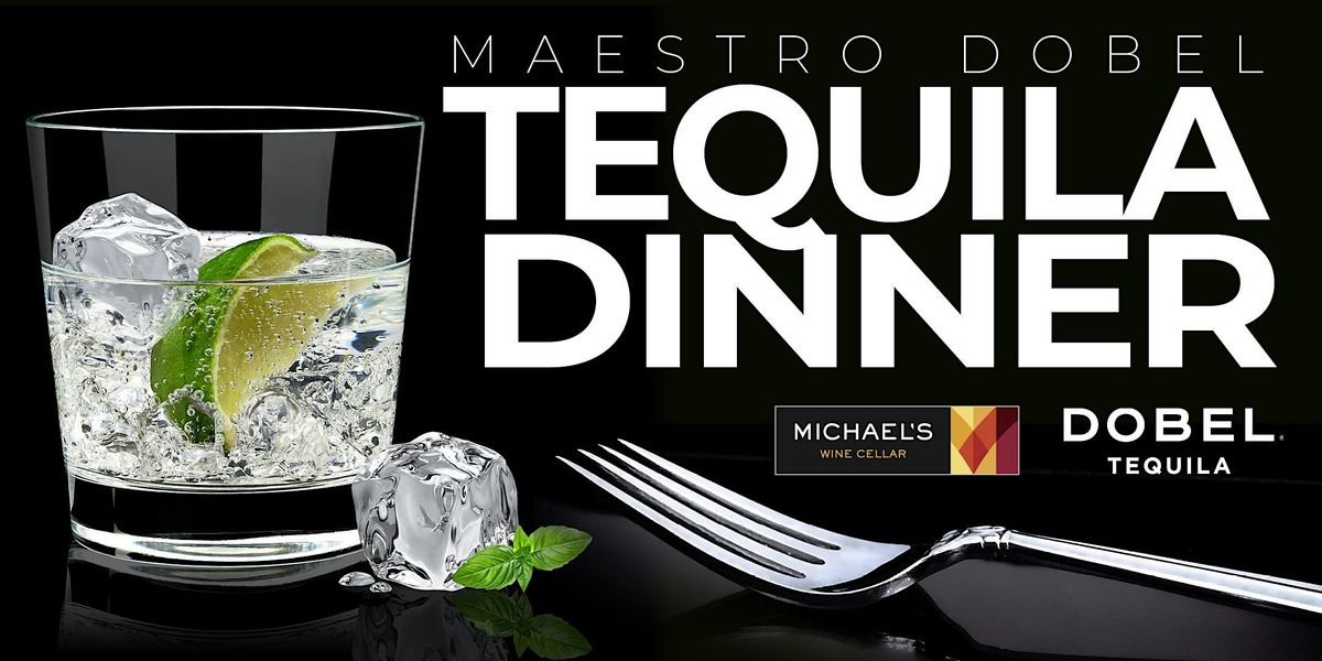 Maestro Dobel Tequila Dinner