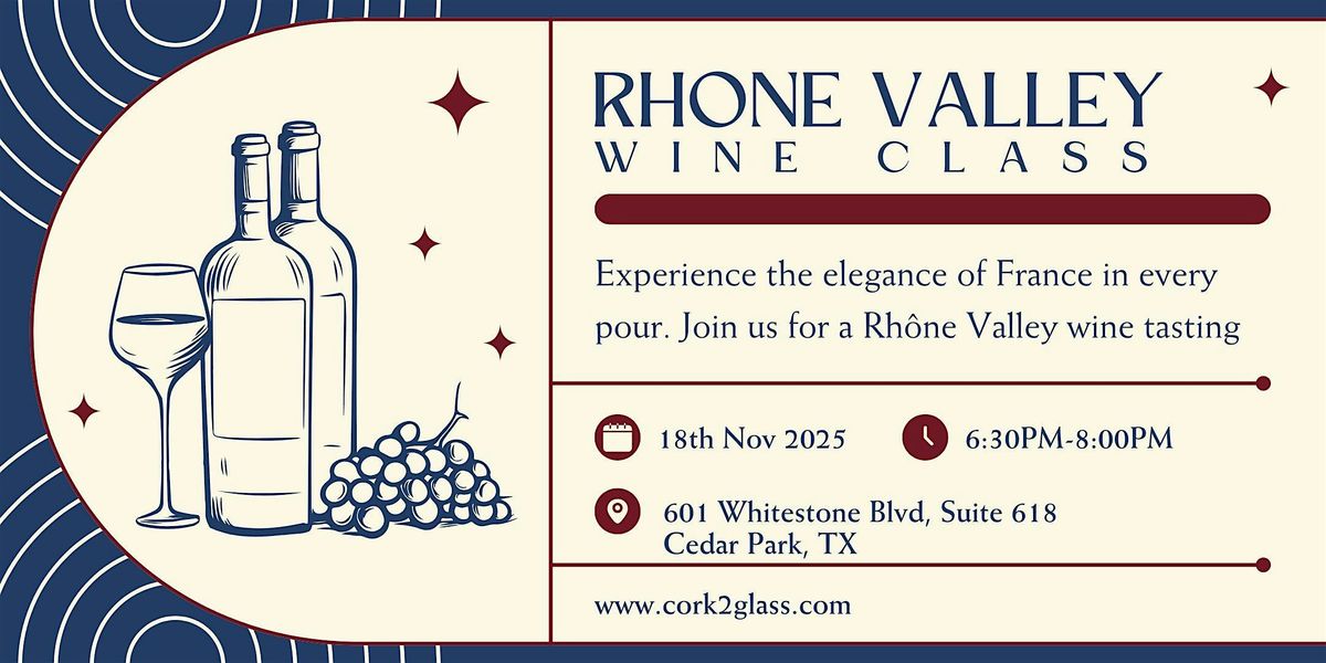 Rhone Valley Wine Class