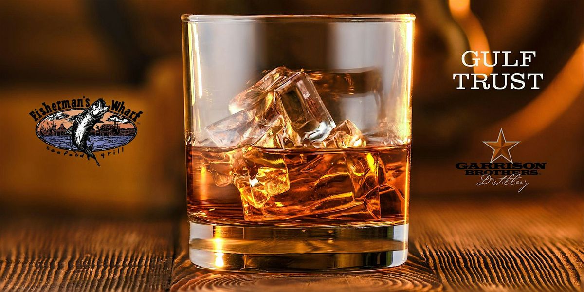 Garrison Brothers Bourbon Dinner - Fisherman's Wharf