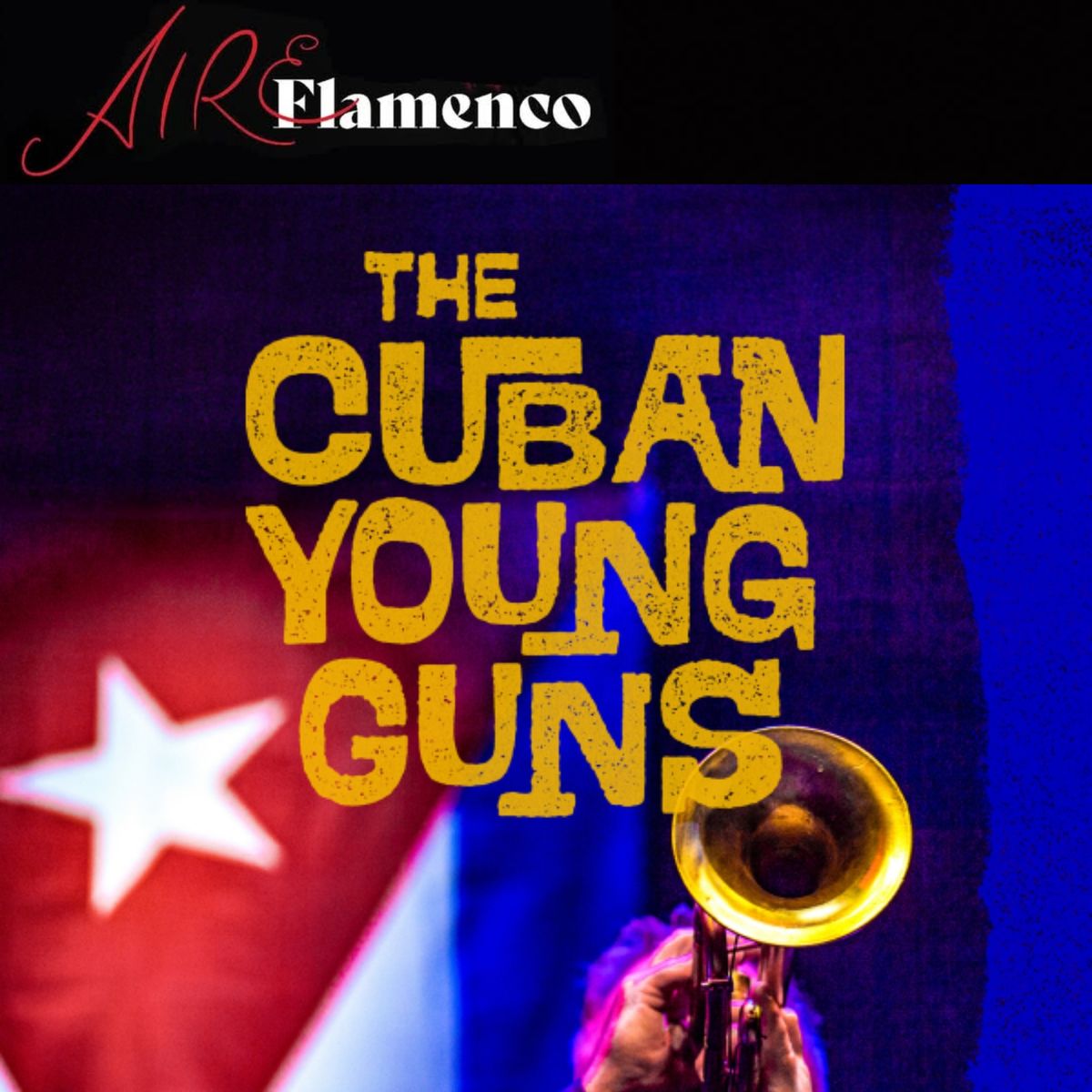 The Cuban Young Guns featuring Aire Flamenco