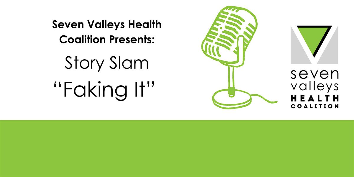 SVHC Story Slam: "Faking It"