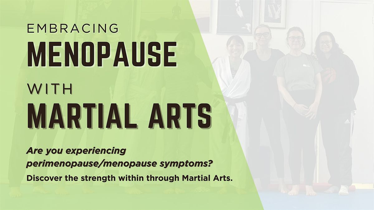 Embracing Menopause with Martial Arts