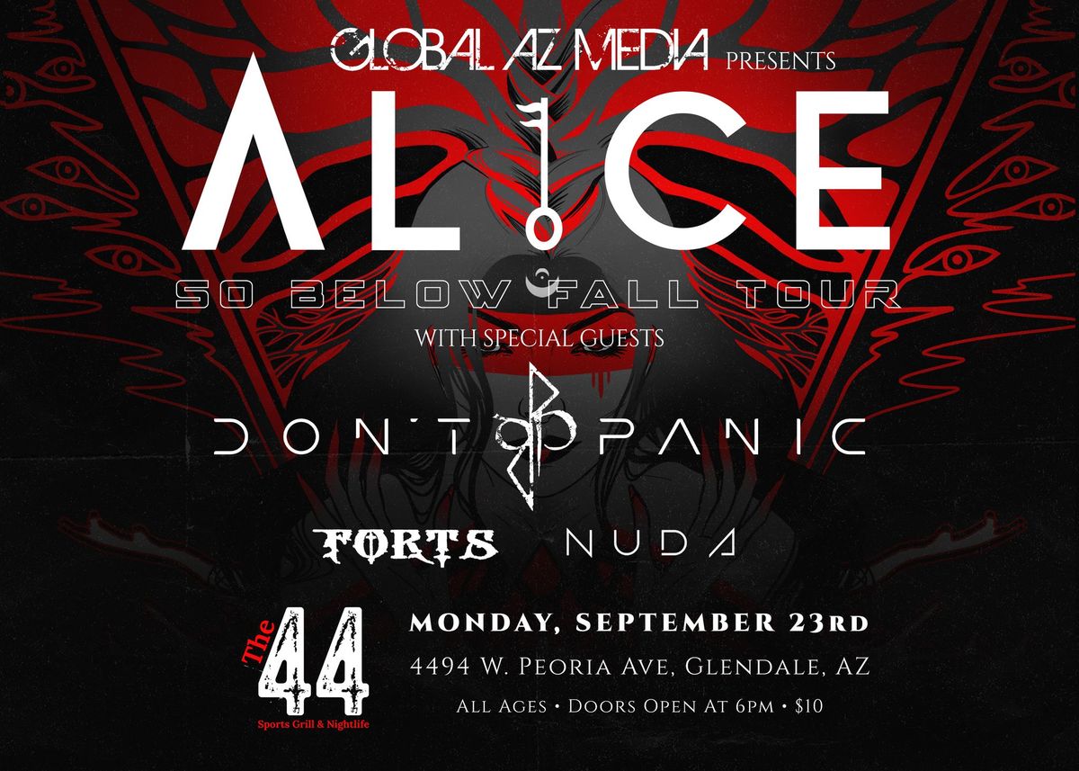 Global AZ Media Presents AL1CE with Don't Panic, FORTS & NUDA at The 44