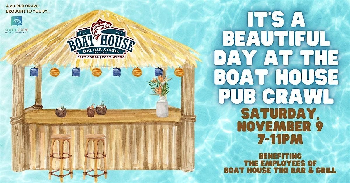 South Cape "It's a Beautiful Day at the Boat House" Pub Crawl