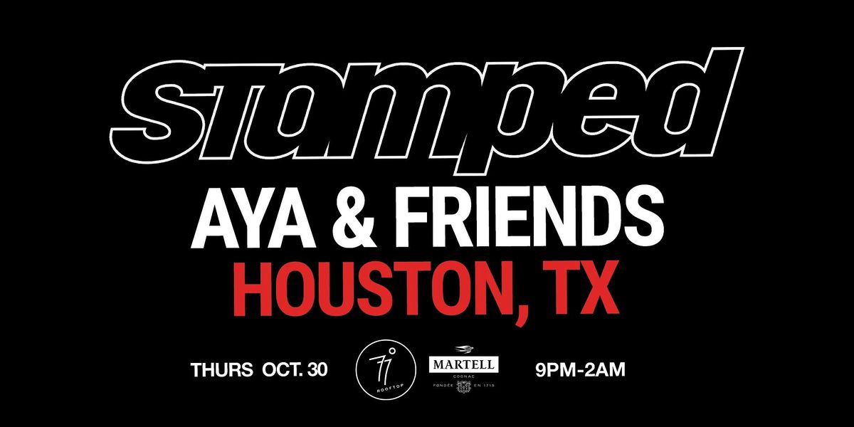 STAMPED: AYA x Friends - AFROTECH - HOUSTON