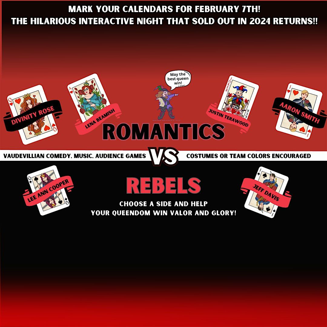 Romantics Vs. Rebels! 2nd Show