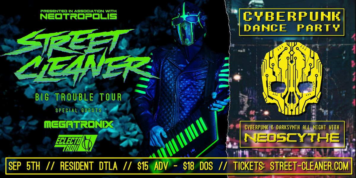 Street Cleaner with Megatronix, Eclectotron & DJ Neoscythe