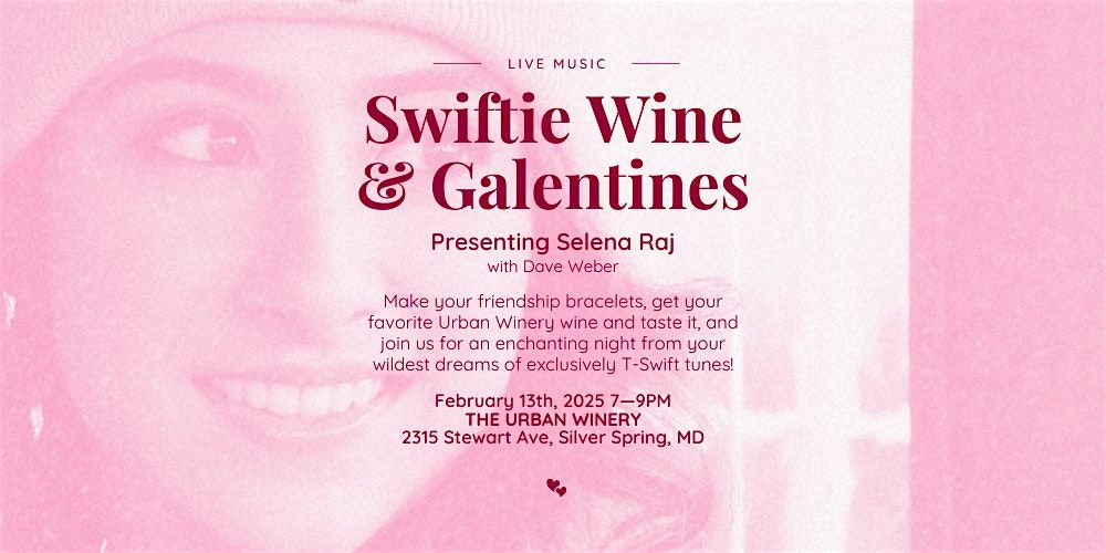 LIVE MUSIC!!!  Swiftie Wine & Galentines