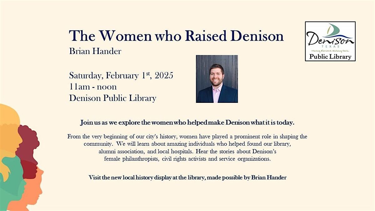 Local History Presentation - The Women Who Raised Denison by Brian Hander