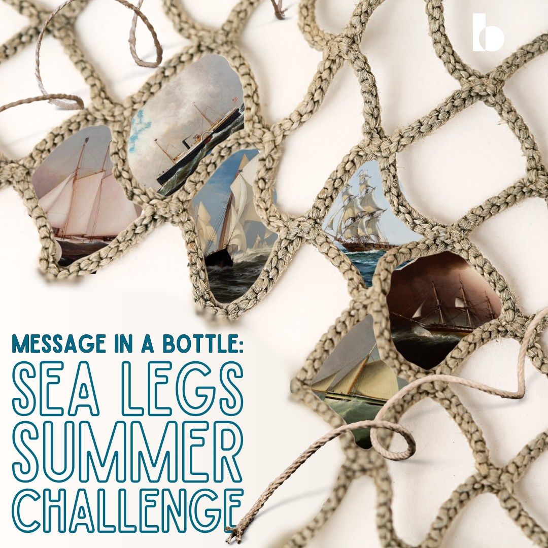 Message in a Bottle: Sea Legs Summer Challenge