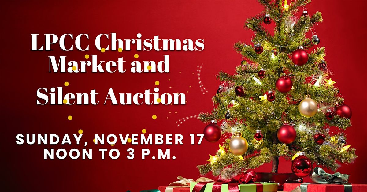 LPCC Christmas Market and Silent Auction