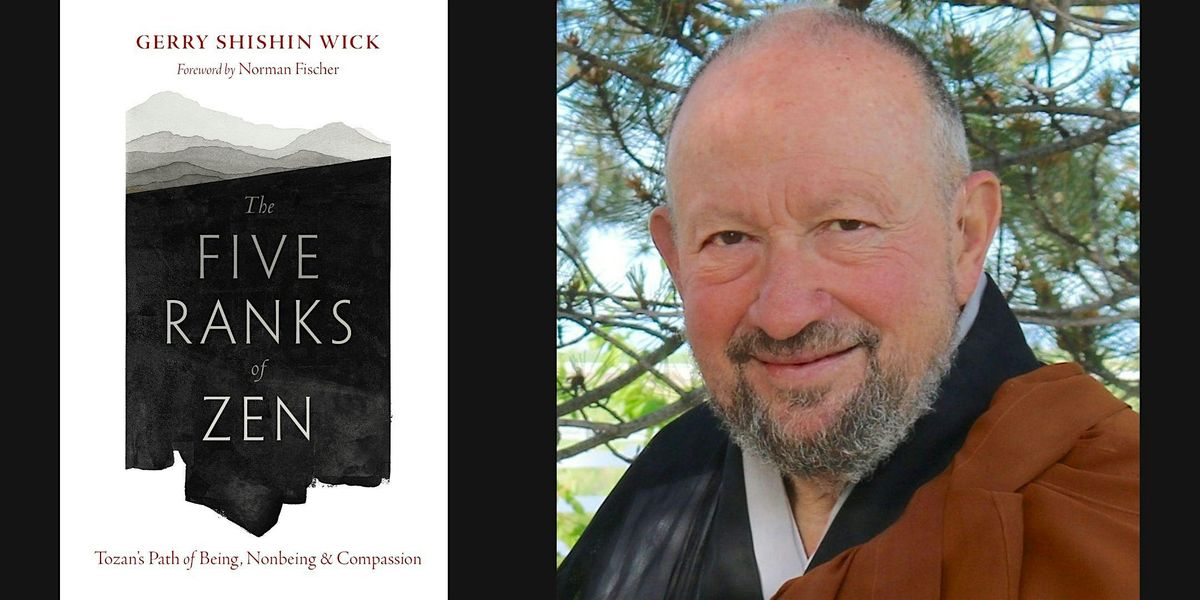 Gerry Shishin Wick -- "The Five Ranks of Zen"