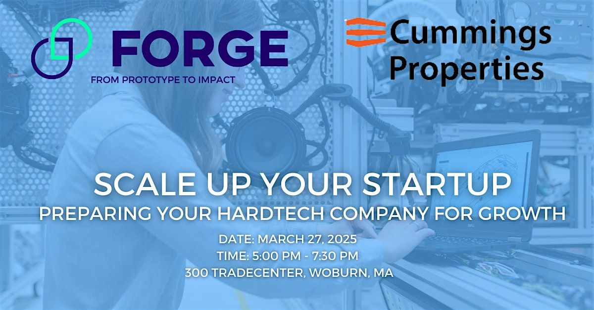 Scale Up Your Startup:  Preparing Your Hardtech Company for Growth